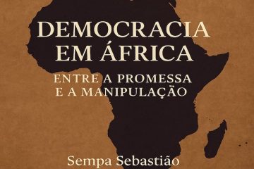 Democracia em África: entre a promessa e a manipulação Democracia em África: entre a promessa e a manipulação
